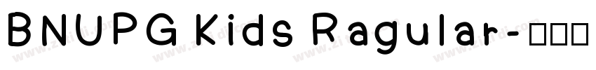 BNUPG Kids Ragular字体转换